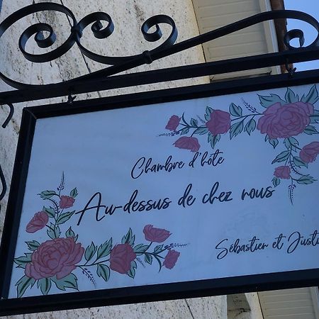 Bed and Breakfast Au Dessus De Chez Nous Doulezon Exterior foto